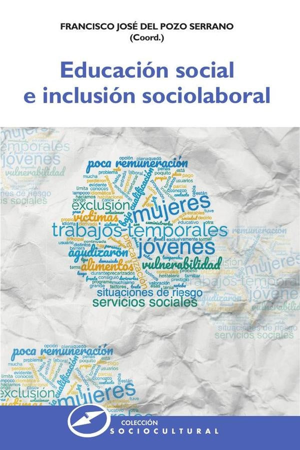 EDUCACION SOCIAL E INCLUSION SOCIOLABORAL | FRANCISCO JOSE DEL POZO SERRANO