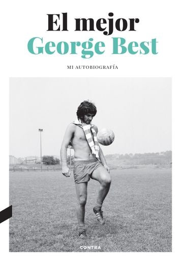 El Mejor. George Best | GEORGE BEST