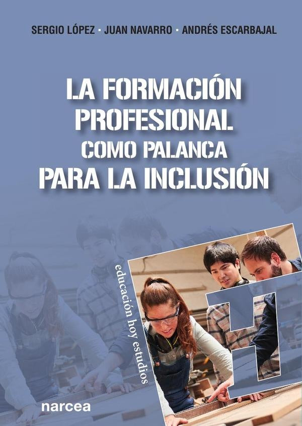 FORMACI?N PROFESIONAL COMO PALANCA PARA LA INC. | SERGIO - NAVARRO  JUAN LOPEZ
