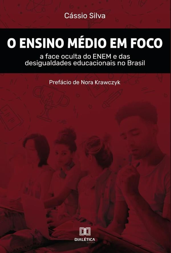 O Ensino Medio em foco | Cassio Silva