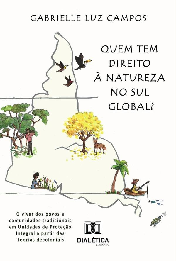 Quem tem direito ? Natureza no Sul Global? | GabrielleLuz Campos