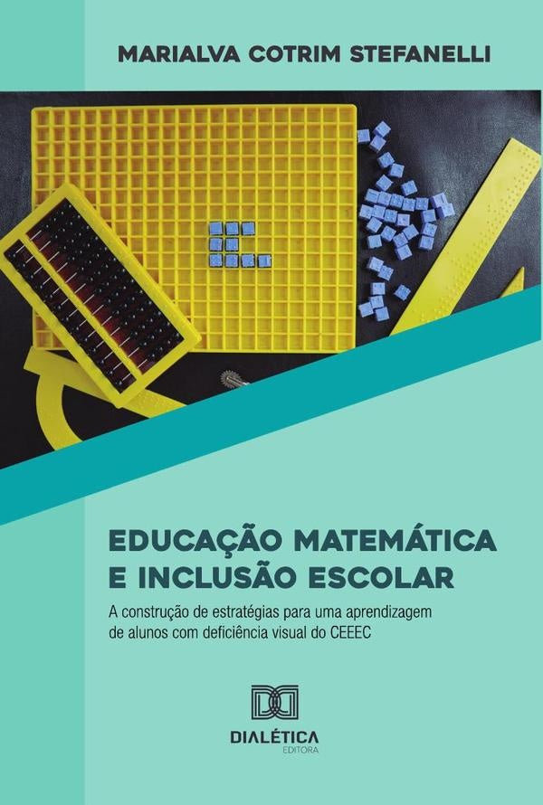 Educa??o Matematica e Inclus?o Escolar | MarialvaCotrim Stefanelli