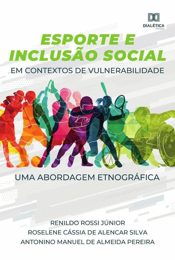 Esporte e Inclus?o Social em contextos de vulnerabilidade | RoseleneCassiaRossi Junior