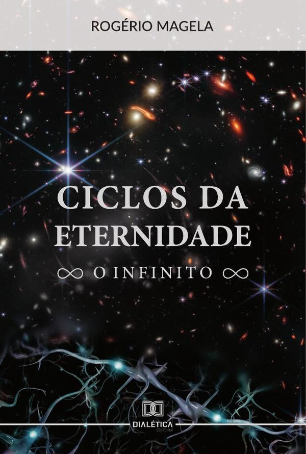 Ciclos da eternidade | Rogerio Magela