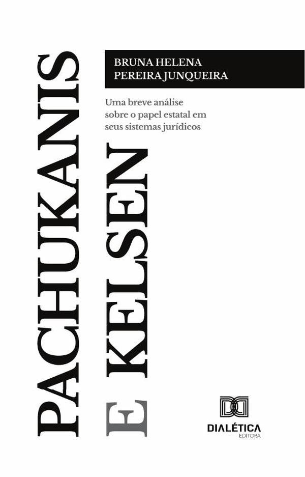 Pachukanis e Kelsen | BrunaHelenaPereira Junqueira