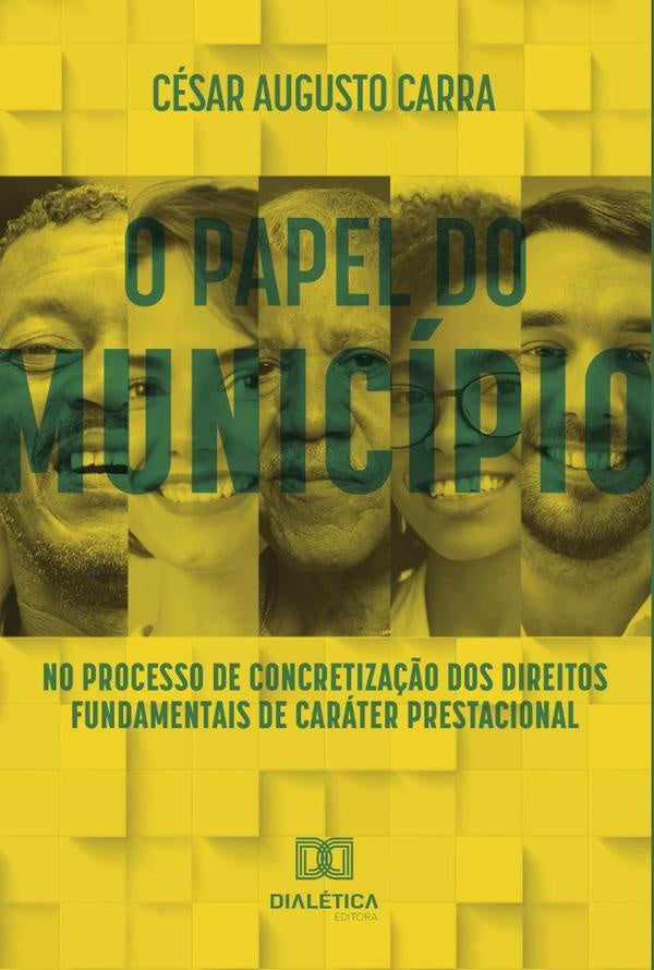 O papel do Municipio no processo de concretiza??o dos direitos fundamentais de carater prestacional | CesarAugusto Carra