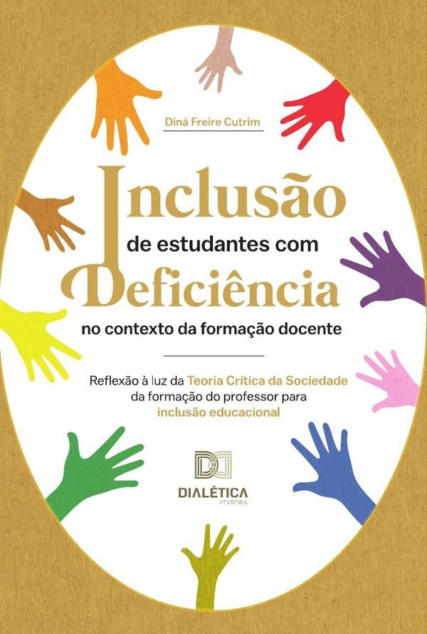 Inclus?o de estudantes com defici?ncia no contexto da forma??o docente | DinaFreire Cutrim