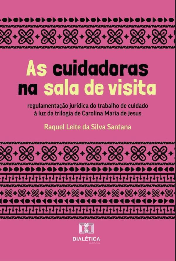 As cuidadoras na sala de visita | RaquelLeitedaSilva Santana