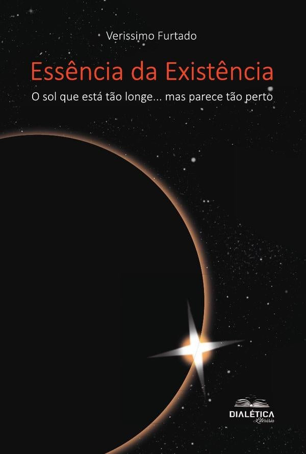 Ess?ncia da Exist?ncia | Verissimo Furtado