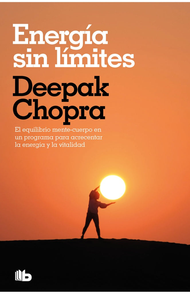 Energía sin límites | Deepak Chopra