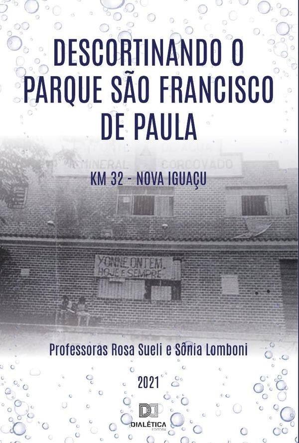 Descortinando o Parque S?o Francisco de Paula Km 32 - Nova Igua?u | S?niaLomboniTrindade Lagoa