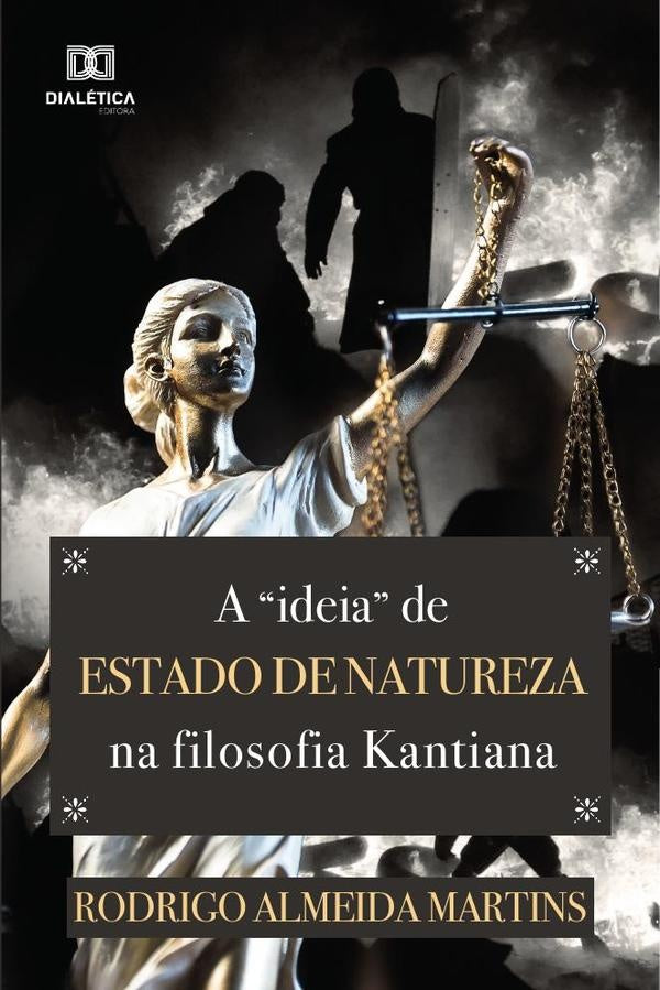 A ideia de Estado de Natureza na filosofia Kantiana | RodrigoAlmeida Martins