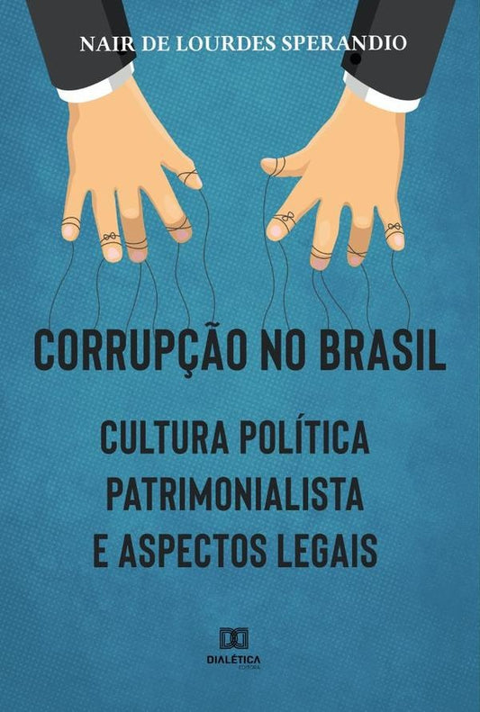 Corrup??o no Brasil | NairDeLourdesSperandio Santos