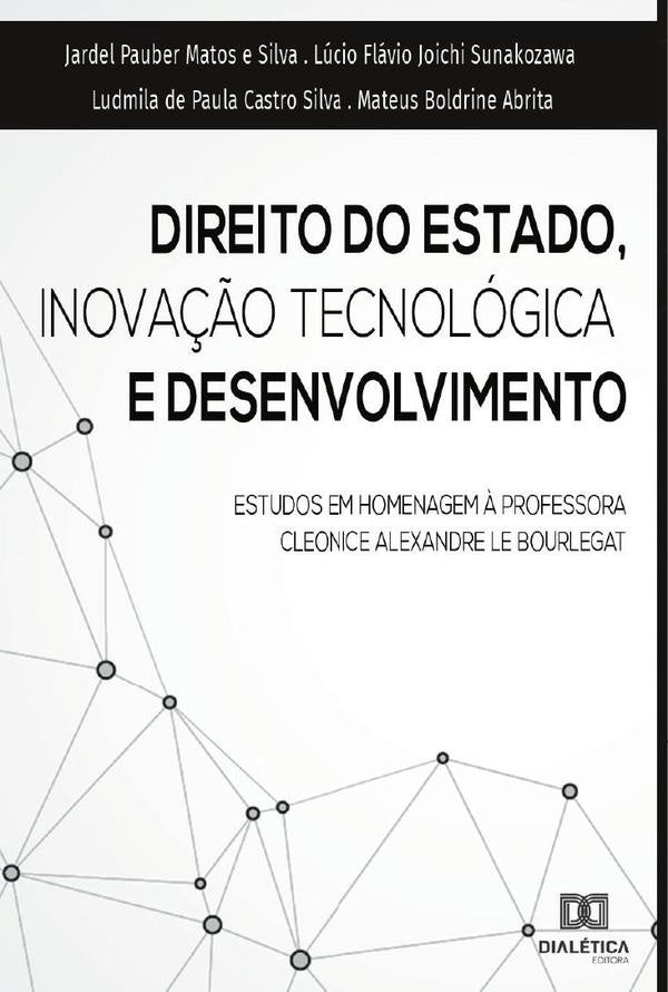 Direito do estado, inova??o tecnologica e desenvolvimento | LucioFlPauberMatose Silva