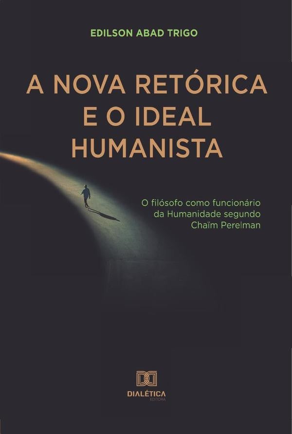 A Nova Retorica e o Ideal Humanista | EdilsonAbad Trigo