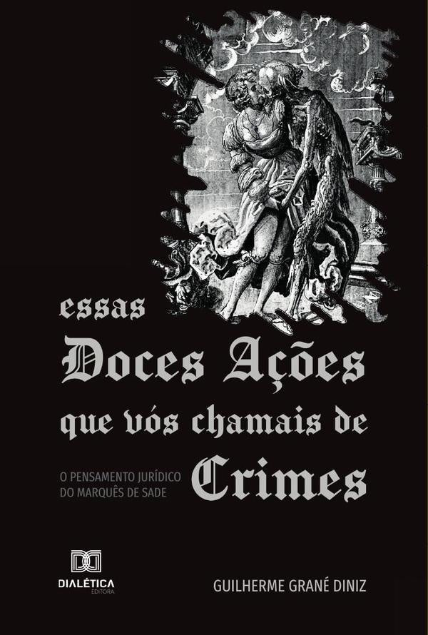 Essas Doces A??es que vos Chamais de Crimes | GuilhermeGrane Diniz