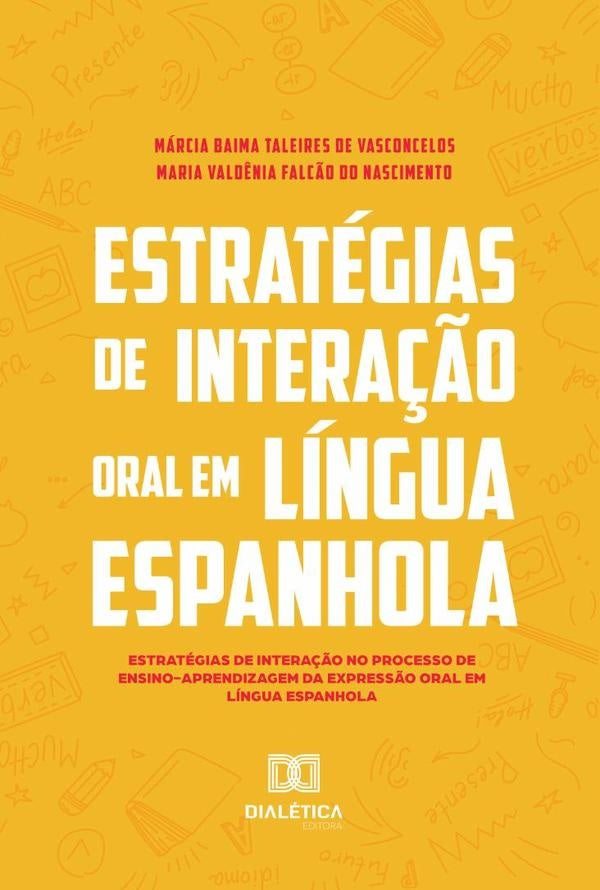 Estrategias de intera??o oral em lingua espanhola | MarciaBaimaTaleiresde Vasconcelos