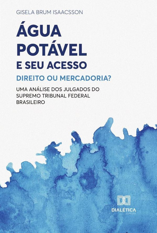 agua Potavel e seu Acesso | GiselaBrum Isaacsson