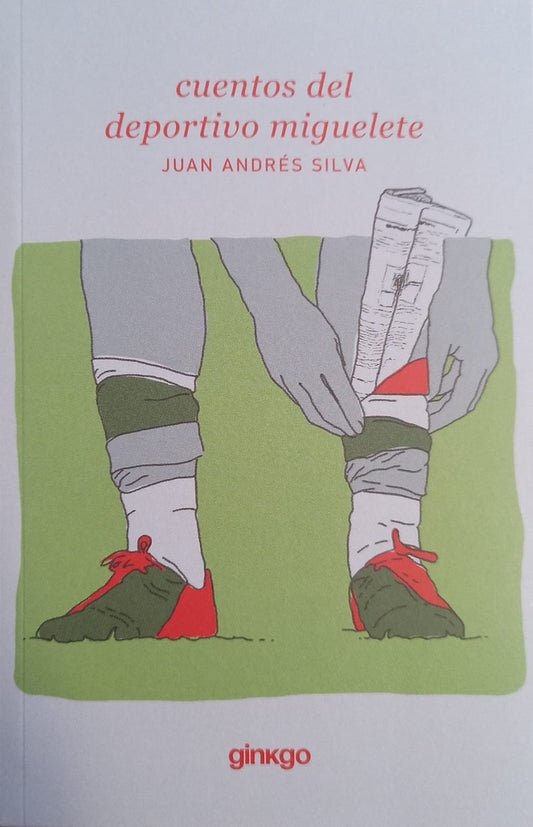 Cuentos del deportivo Miguelete | Juan Andrés Silva