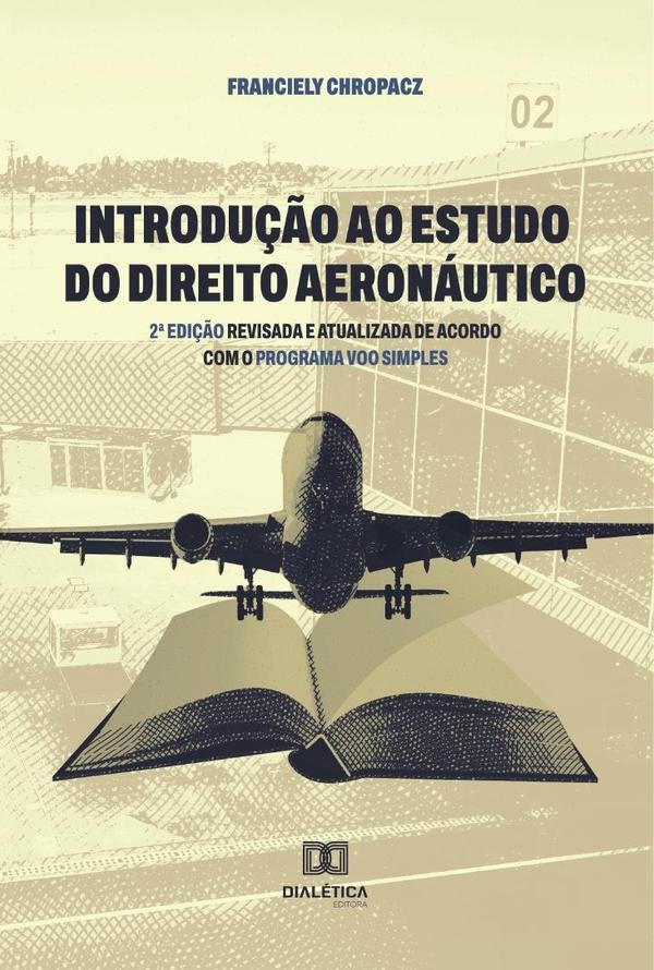 Introdu??o ao Estudo do Direito Aeronautico | Franciely Chropacz