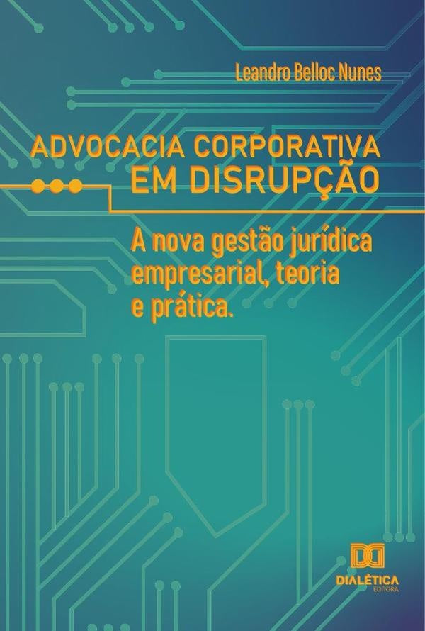 Advocacia corporativa em disrup??o | LeandroBelloc Nunes