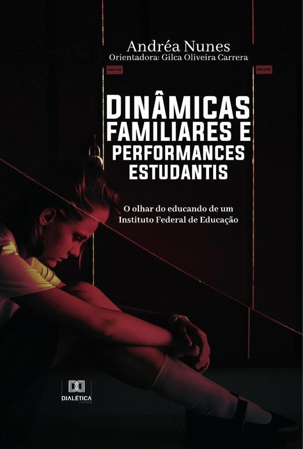 Din?micas familiares e performances estudantis | Andrea Nunes