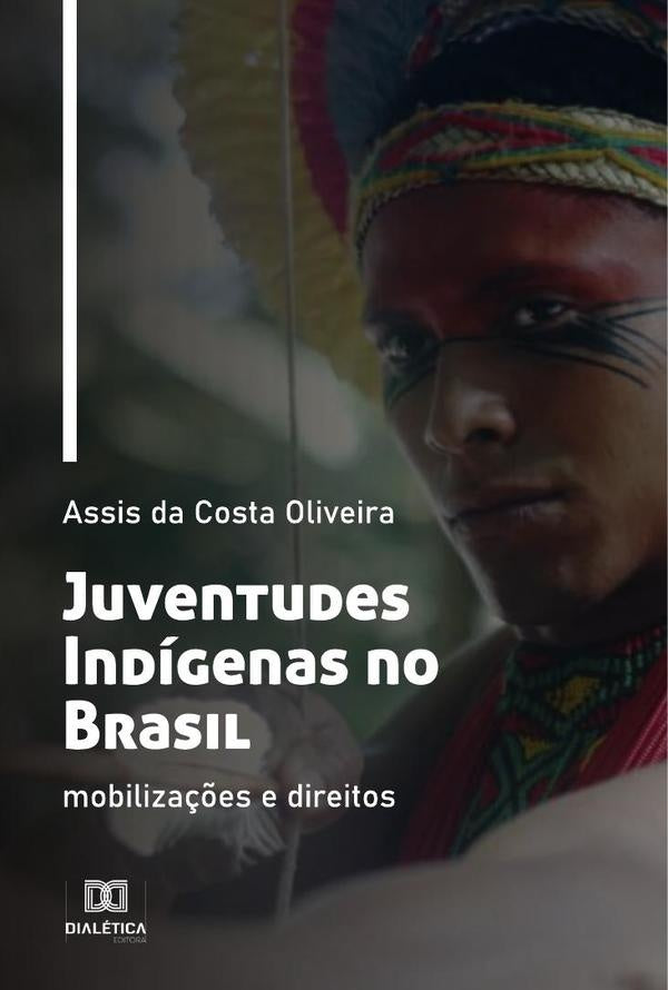 Juventudes Indigenas no Brasil | AssisdaCosta Oliveira