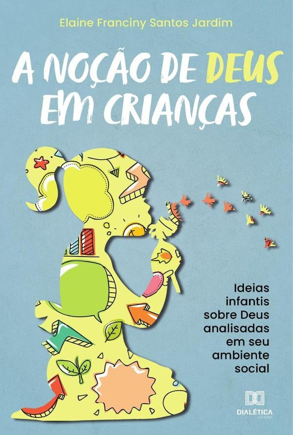 A no??o de Deus em crian?as | ElaineFrancinySantos Jardim