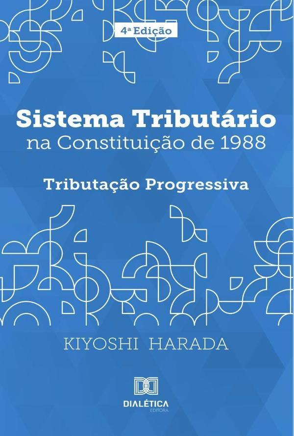Sistema tributario na Constitui??o de 1988 | Kiyoshi Harada