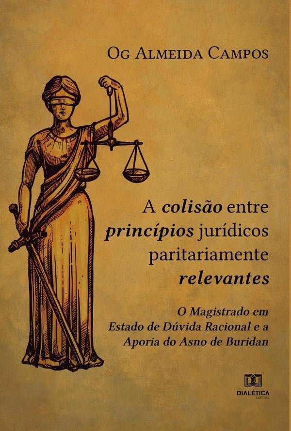 A Colis?o entre Principios Juridicos Paritariamente Relevantes | OgAlmeida Campos