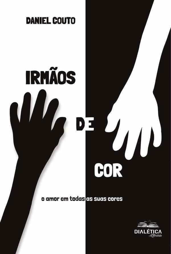 Irm?os de Cor | Claudio Daniel Couto