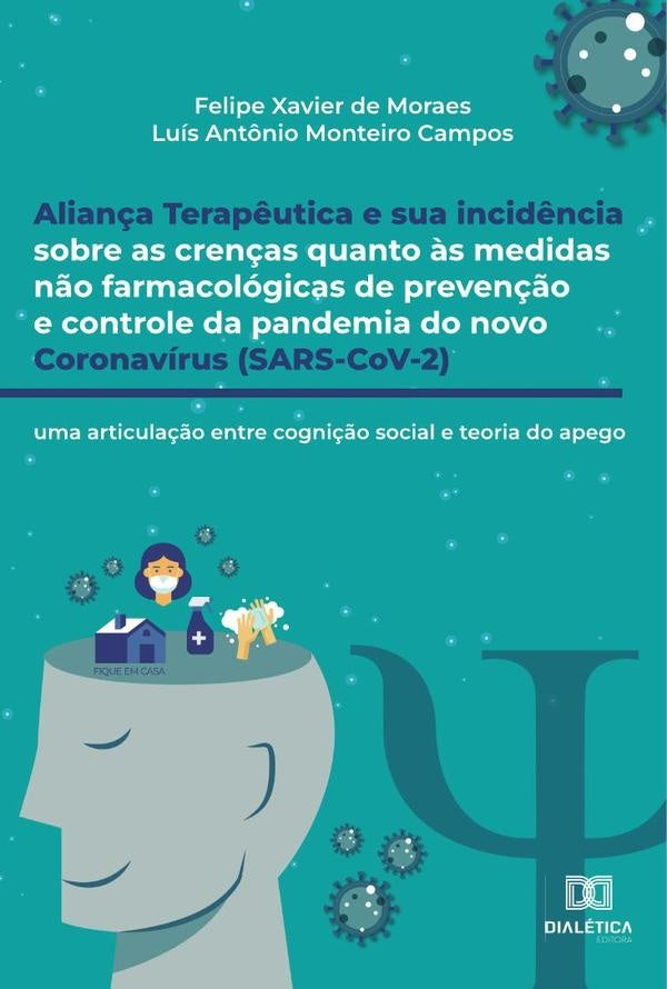 Alian?a Terap?utica e Sua Incid?ncia Sobre as Cren?as Quanto ?s Medidas N?o Farmacologicas de Preven | FelipeXavierde Moraes