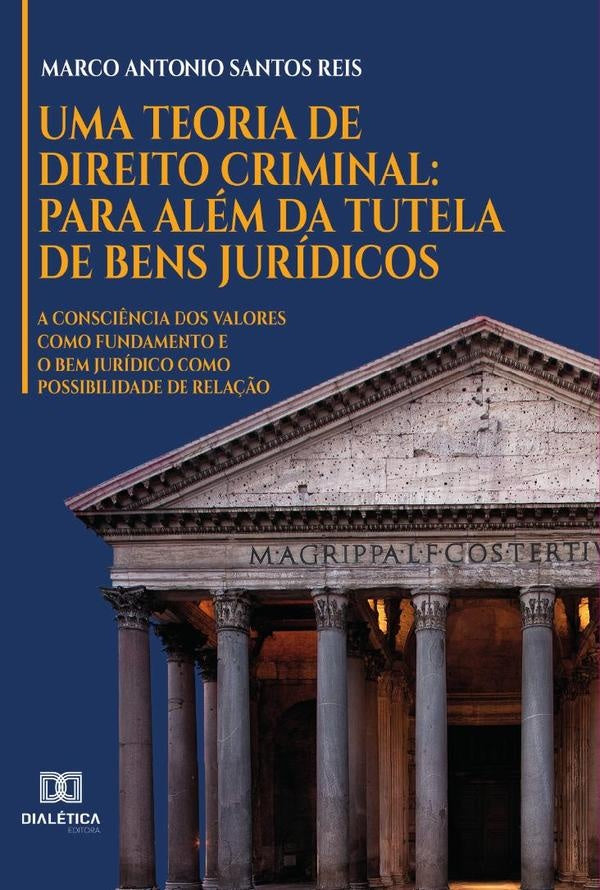 Uma teoria de direito criminal | MarcoAntonioSantos Reis