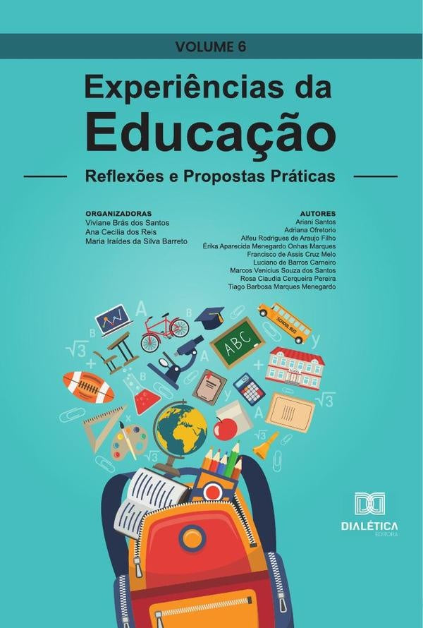 Experi?ncias da Educa??o - reflex?es e propostas praticas | VivianeBrasdos Santos