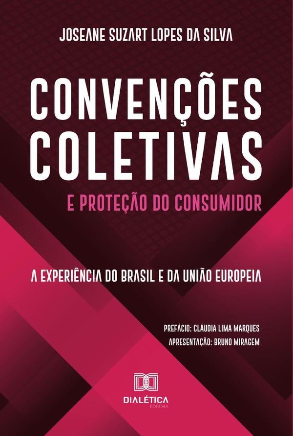 Conven??es Coletivas e Prote??o do Consumidor | JoseaneSuzartLopesda Silva