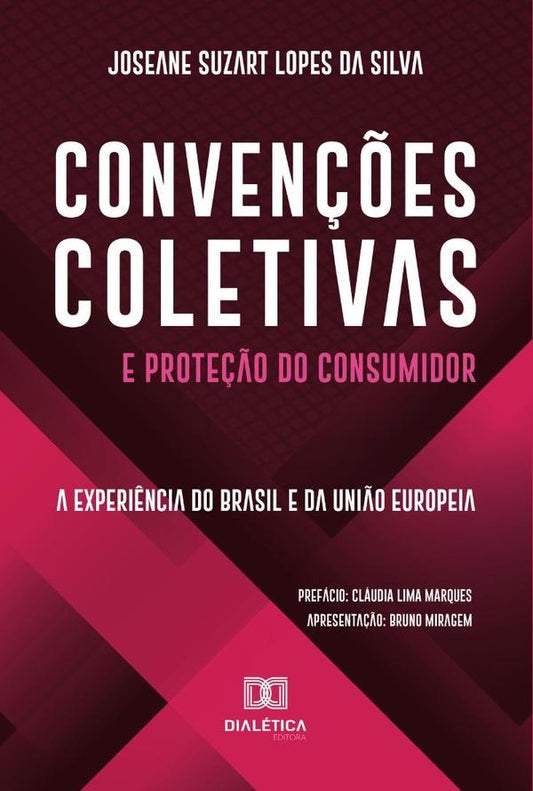 Conven??es Coletivas e Prote??o do Consumidor | JoseaneSuzartLopesda Silva