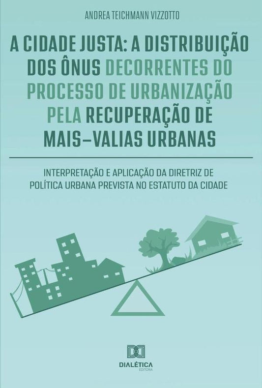 A cidade justa | AndreaTeichmann Vizzotto.
