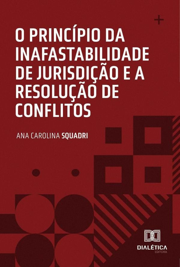 O principio da inafastabilidade de jurisdi??o e a resolu??o de conflitos | AnaCarolina Squadri