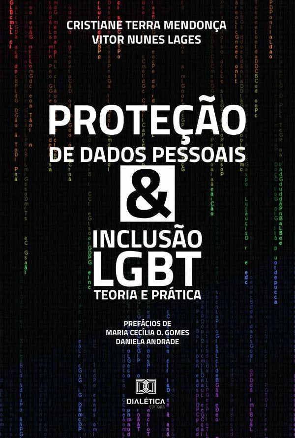 Prote??o de Dados Pessoais & Inclus?o LGBT | CristianeTerra Mendon?a