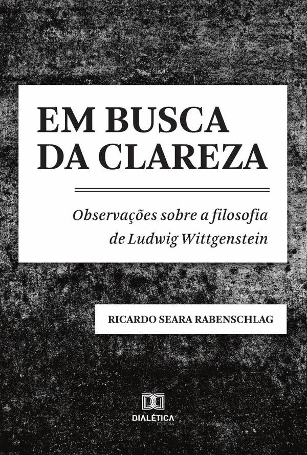 Em busca da clareza | RicardoSeara Rabenschlag