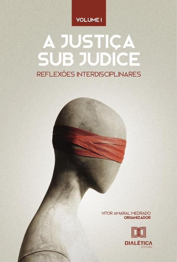 A Justi?a sub judice | VitorAmaral Medrado