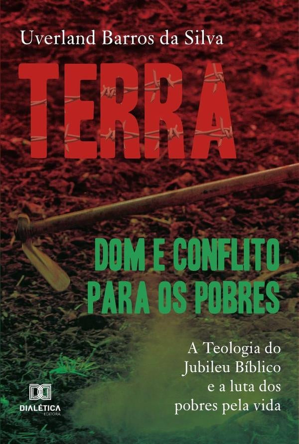 Terra: dom e conflito para os pobres | UverlandBarrosda Silva
