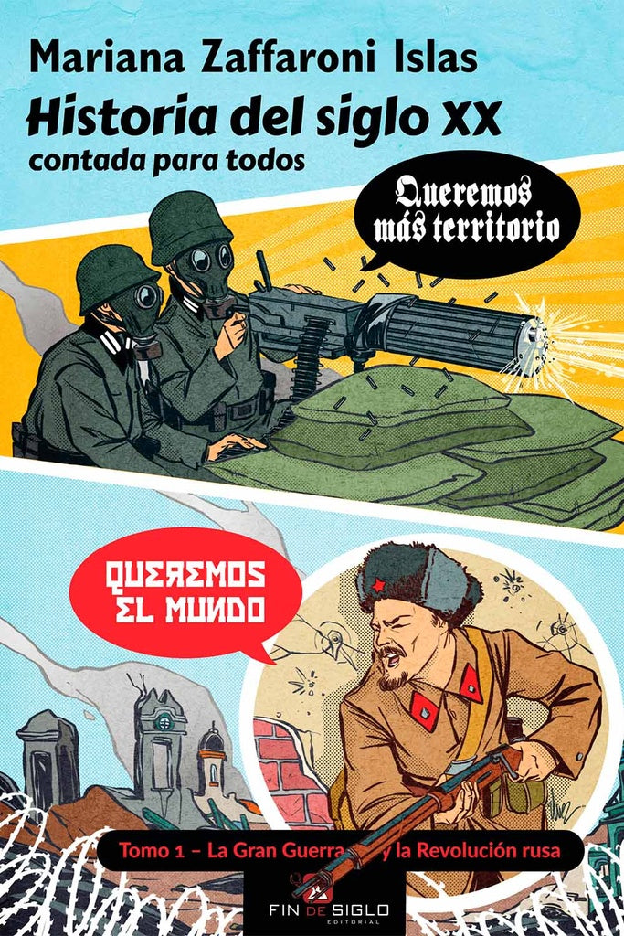 Historia del siglo XX 1. La Gran Guerra y la Revolución Rusa | MARIANA ZAFFARONI ISLAS