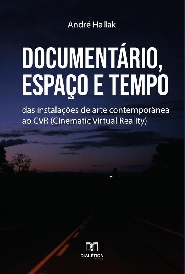 Documentario, Espa?o e Tempo | AndreHallakMartinsdaCosta Camilo