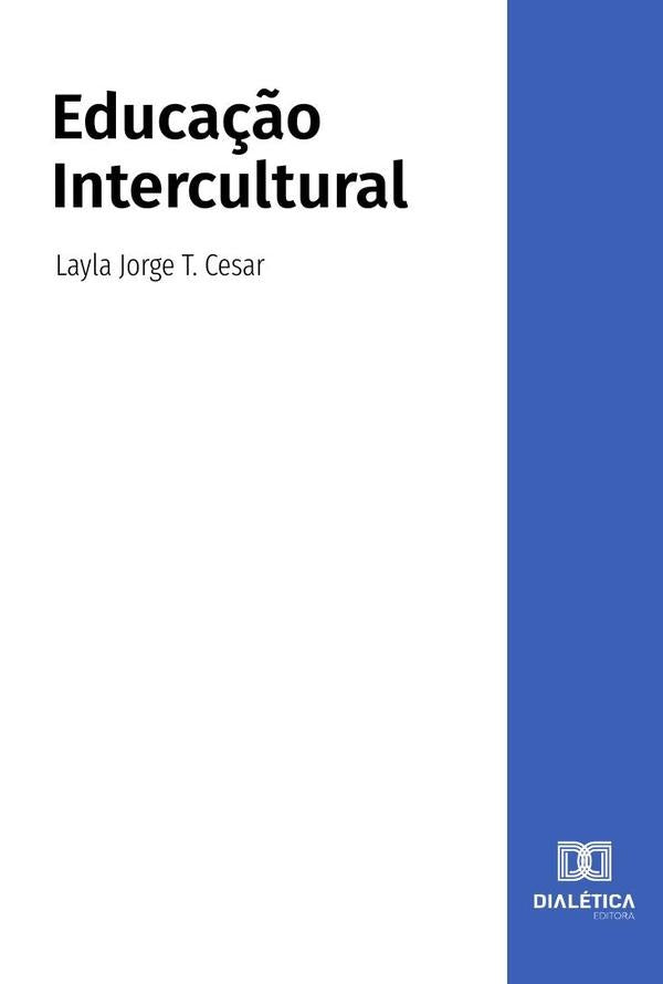 Educa??o Intercultural | LaylaJorgeT. Cesar