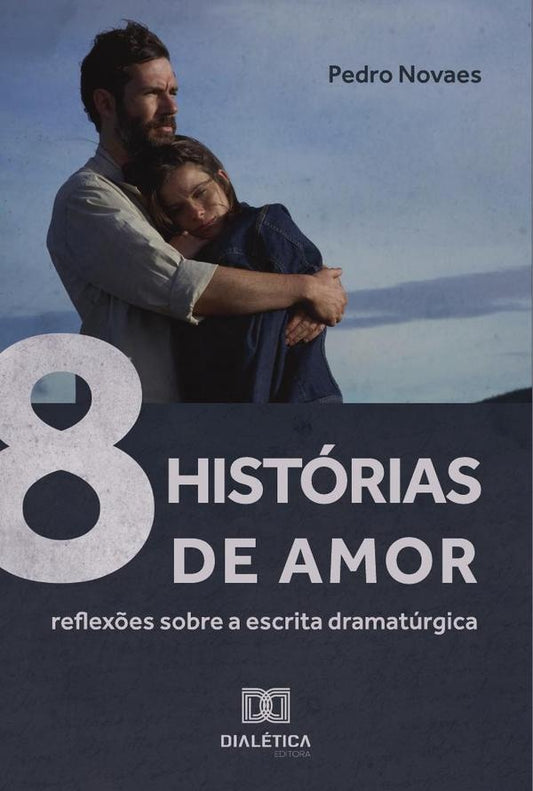 8 Historias de Amor | Pedro Novaes