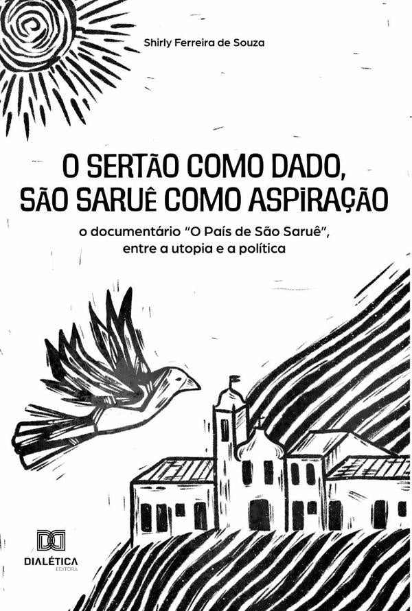 O sert?o como dado, S?o Saru? como aspira??o | ShirlyFerreirade Souza