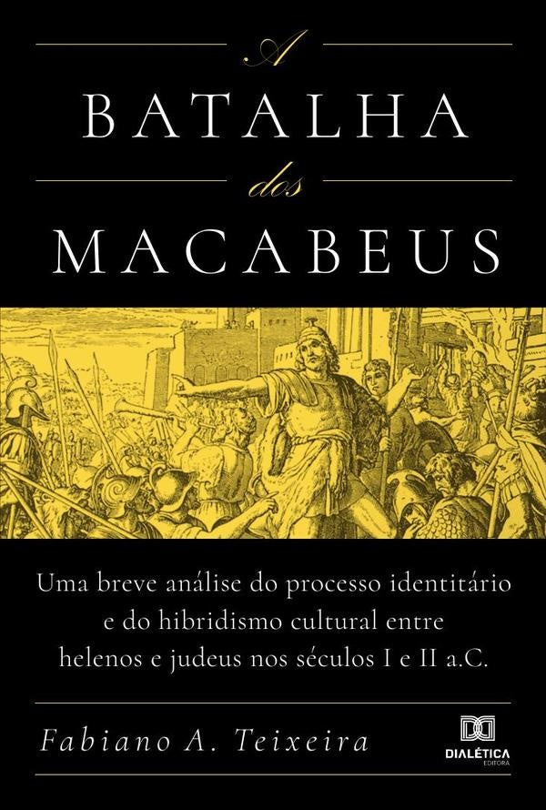 A batalha dos Macabeus | FabianoA. Teixeira