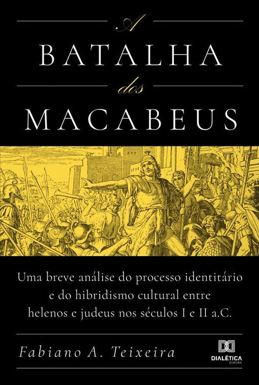 A batalha dos Macabeus | FabianoA. Teixeira