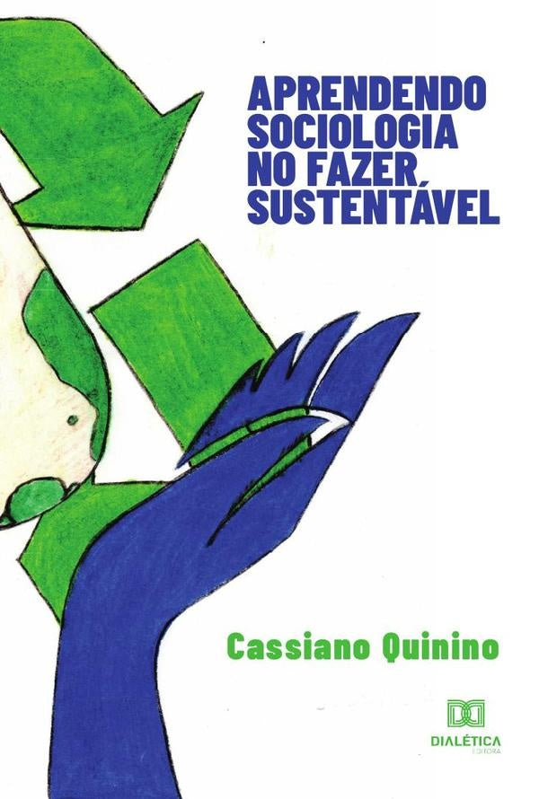 Aprendendo sociologia no fazer sustentavel | CassianoQuininodeMedeiros Figueir?do